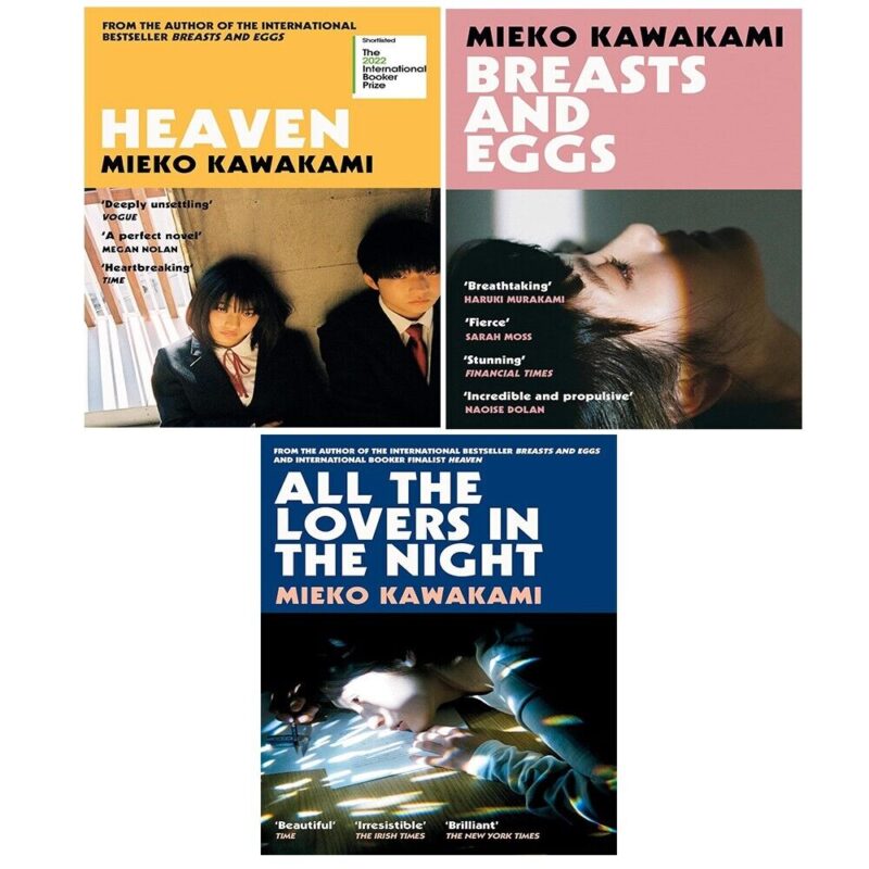 Mieko Kawakami 3 Books Collection Set (Heaven, All The Lovers In The Night, Breasts and Eggs)