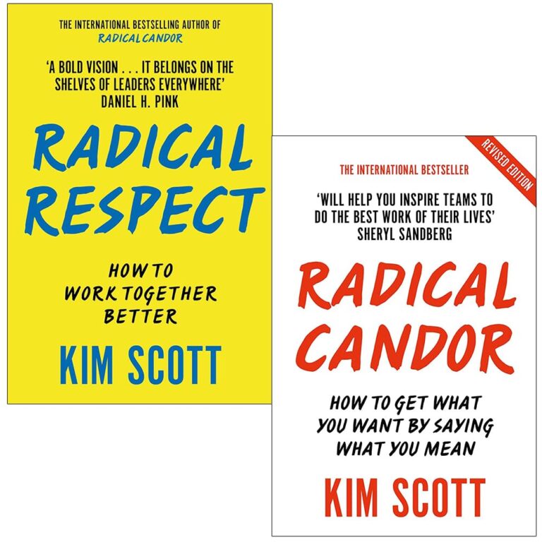 Kim Scott 2 Books Collection Set (Radical Respect & Radical Candor)