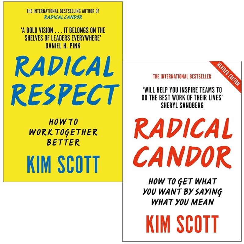 Kim Scott 2 Books Collection Set (Radical Respect & Radical Candor)